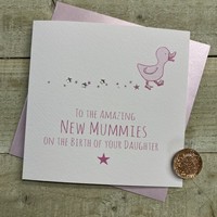 AMAZING NEW MUMMIES ON THE BIRTH OF YOUR DAUGHTER, PINK DUCK (S400)