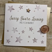 SORRY YOU'RE LEAVING - STARS (S455)