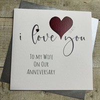 TO MY WIFE I LOVE YOU - ANNIVERSARY HEART (S208)