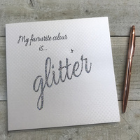 NOTEPAD CLASSIC MY FAVOURITE COLOUR IS GLITTER (N30-11)