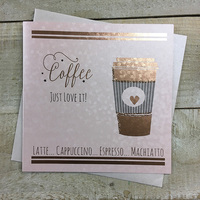 JUST LOVE COFFEE - FOILED CARD  (Z48)