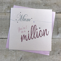 MOTHERS DAY - LOVE LINES MUM 1 IN A MILLION (LLM34)