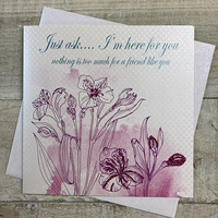 JUST ASK I'M HERE FOR YOU - WATERCOLOUR LILIES (LL215)
