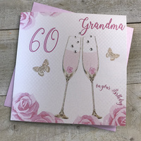 Happy 60th Birthday Card Grandma Champagne Glasses Pink Roses by White Cotton Cards SS42-GM60