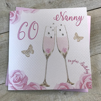 Happy 60th Birthday Card Nanny Champagne Glasses Pink Roses by White Cotton Cards SS42-NNY60