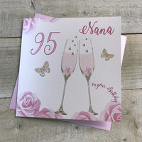 Happy 95th Birthday Card Nana Champagne Glasses Pink Roses by White Cotton Cards SS42-NANA95