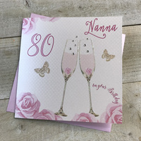 Happy 80th Birthday Card Nan Champagne Glasses Pink Roses by White Cotton Cards SS42-NAN80
