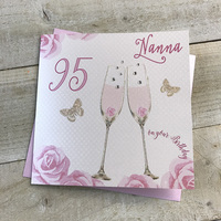 Happy 95th Birthday Card Nanna Champagne Glasses Pink Roses by White Cotton Cards SS42-NNA95