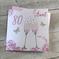 Happy 80th Birthday Card Aunt Champagne Glasses Pink Roses by White Cotton Cards SS42-A80