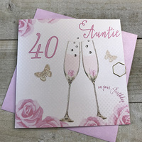 Happy 40th Birthday Card Auntie Champagne Glasses Pink Roses by White Cotton Cards SS42-AIE40