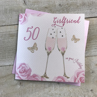 Happy 50th Birthday Card Girlfriend Champagne Glasses Pink Roses by White Cotton Cards SS42-GF50