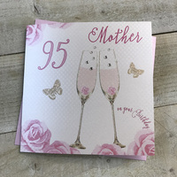 Happy 95th Birthday Card Mother Champagne Glasses Pink Roses by White Cotton Cards SS42-MO95