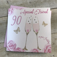 Happy 90th Birthday Card Special Friend Champagne Glasses Pink Roses by White Cotton Cards SS42-SF90