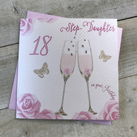 Happy 18th Birthday Card Step Daughter Champagne Glasses Pink Roses by White Cotton Cards SS42-SD18