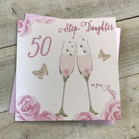 Happy 50th Birthday Card Step Daughter Champagne Glasses Pink Roses by White Cotton Cards SS42-SD50
