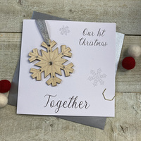 Our First Christmas Together - Snowflake Wooden Glittered Bauble (XB3-O1C)