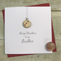 Brother - Wooden Glittered Christmas Bauble (XS20-BR)