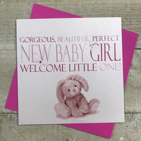 Gorgeous, Beautiful, Perfect Girl Welcome Little One, Pink Bunny (N200 & XN200)