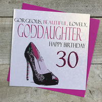 Gorgeous, Beautiful, Lovely, Goddaughter 30th, High Heel (N322-30)