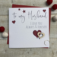 HUSBAND - I LOVE YOU ALWAYS & FOREVER HEARTS (S-V18)