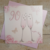 Happy 90th Birthday Card Wife Champagne Glasses Pink Roses by White Cotton Cards SS42-W90