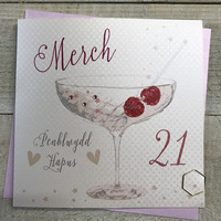 Penblwydd Hapus Merch 21 Cocktail Glass Welsh Birthday Card, Handmade by White Cotton Cards  (W-B114-21)