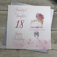 DAUGHTER AGE 18 LARGE BEAUTIFUL CAKE CARD (XVN57-D18)