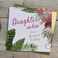 DAUGHTER IN LAW - TROPICAL LEAVES BIRTHDAY CARD (R224)
