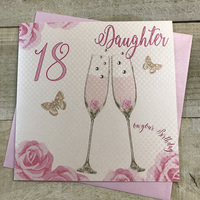 Happy 18th Birthday Card Daughter Champagne Glasses Pink Roses by White Cotton Cards SS42-D18