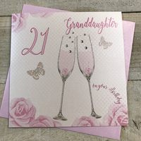 Happy 21st Birthday Card Granddaughter Champagne Glasses Pink Roses by White Cotton Cards SS42-21GD