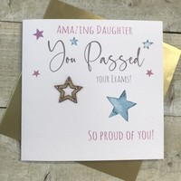 DAUGHTER YOU PASSED YOUR EXAMS STAR CARD (S299-D)