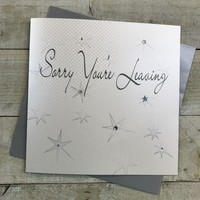 Large Sorry Your Leaving Handmade Card (XLWB31)