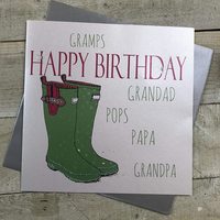 Gramps.Grandad.Pops.Papa.Grandpa, Large Birthday Card (Green, Wellies) (XN70)