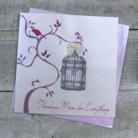 THANK YOU FOR EVERYTHING, BIRD CAGE MOTHERS DAY CARD (MB21)