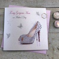 GORGEOUS MUM SPAKLING SHOE MOTHERS DAY CARD (MD7)