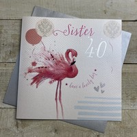 SISTER BIRTHDAY AGE 40 - FLAMINGO LARGE CARD (XB156-S40)