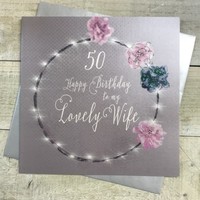 WIFE 50TH BIRTHDAY - FAIRY LIGHTS (XVN29-50)